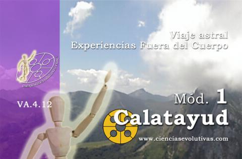 Experiencias Fuera del Cuerpo. Curso en Calatayud. Mód. 1